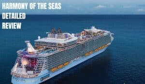 Read more about the article Royal Caribbean Harmony Of The Seas | Detailed Review